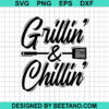 Grillin And Chillin Svg