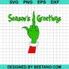 Grinch Hand Season'S Greetings Svg