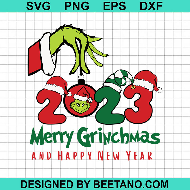 Merry Grinchmas And Happy New Year SVG, Grinch Hand Holding 2023 Ornament SVG, Xmas SVG