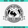 Happy Martin Luther King Day Svg