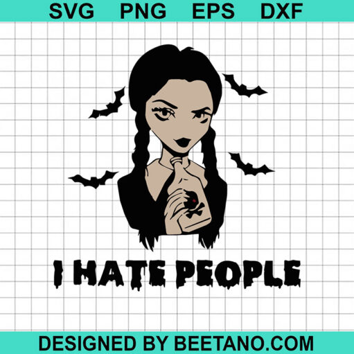 Wednesday Addams I Hate People Svg