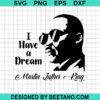 I Have A Dream Martin Luther King Svg