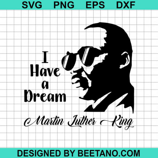 I Have A Dream Martin Luther King Svg