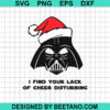I Find Your Lack Of Cheer Disturbing Svg