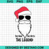 Santa Claus The Man The Myth The Legend Svg