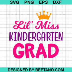 Lil Miss Kindergarten Grad SVG, Kindergarten Graduate SVG, Cute ...