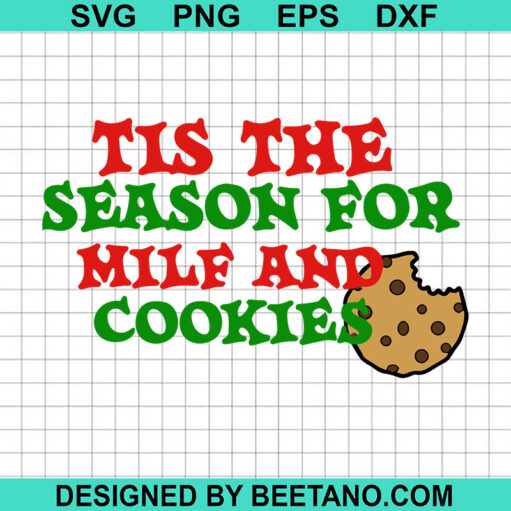 Tis The Season For Milf And Cookies Svg