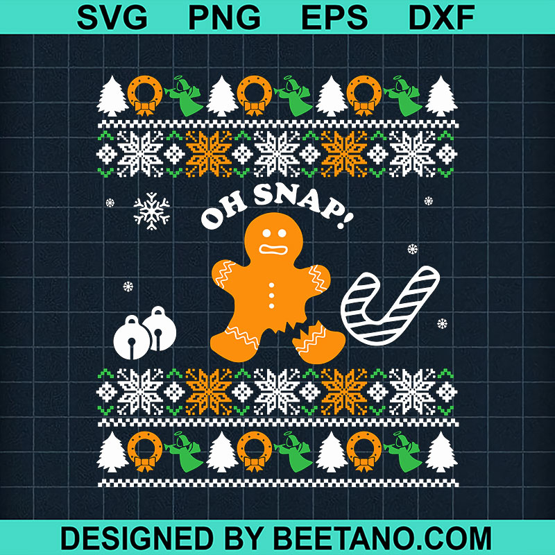 Gingerbread man oh snap ugly sweater SVG, Gingerbread man Christmas SVG ...