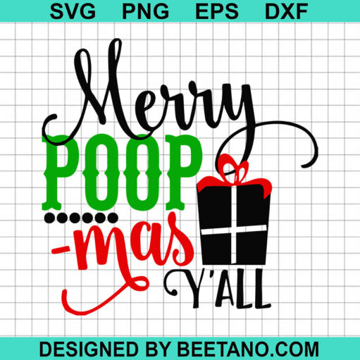 Merry Poopmas Yall Svg