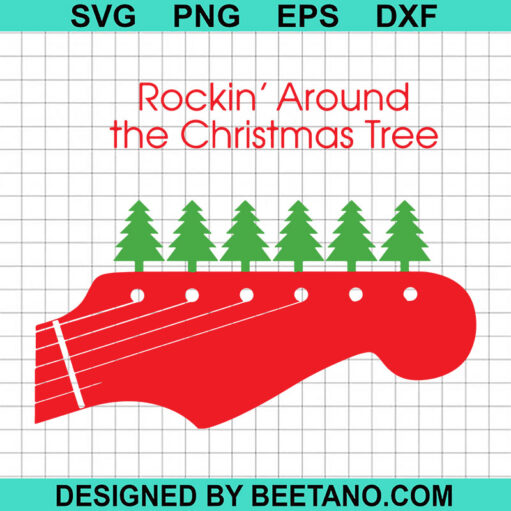 Rockin Around The Christmas Tree Svg