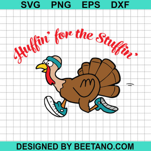 Huffin For The Stuffin SVG