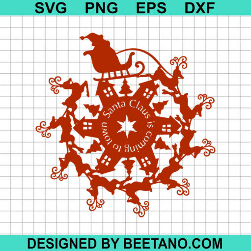 Santa Is Coming To Town SVG