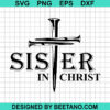 Sister In Christ Svg