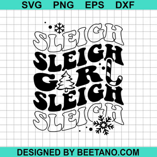 Sleigh Girl Retro Christmas SVG, Sleigh Sleigh Girl Sleigh SVG, Girl Christmas SVG