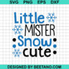 Little Mister Snow Cute Svg