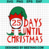 25 Days Until Christmas Svg