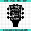When Words Fail Music Speaks Svg