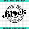 It'S The Black History For Me Svg