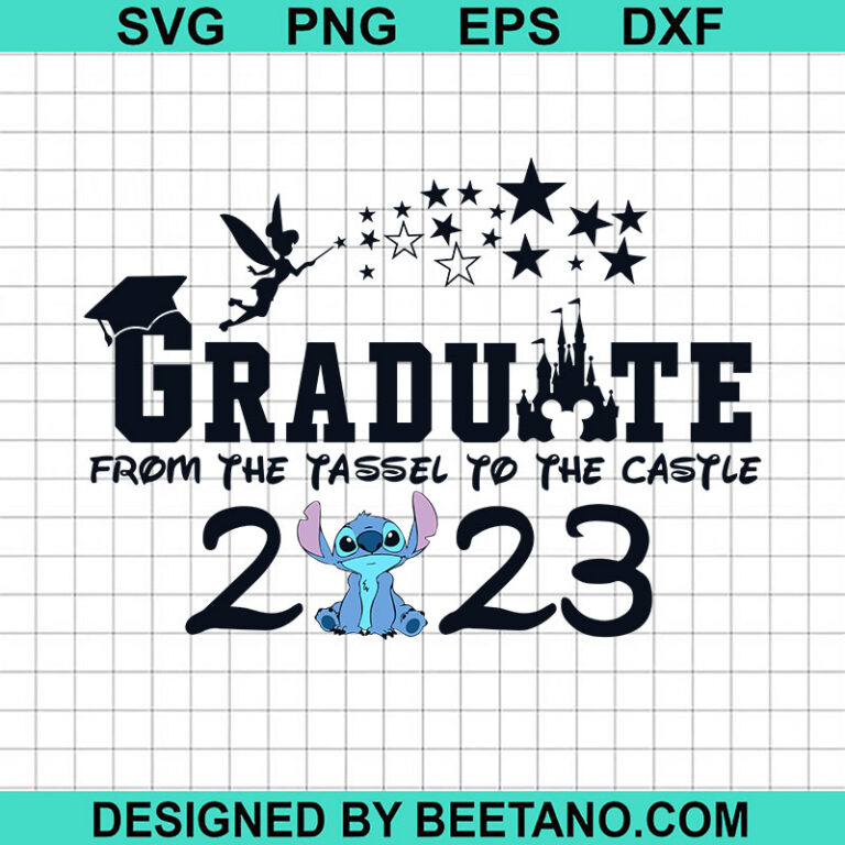 Stitch Graduate 2023 SVG, Graduate From The Tassel To The Castle 2023