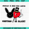 Empezar El 2023 Bien Cabron Contigo Y Un Blunt Svg