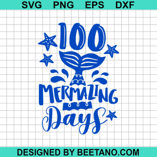 100 mermazing days of school SVG