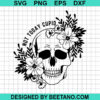 Not Today Cupid Svg