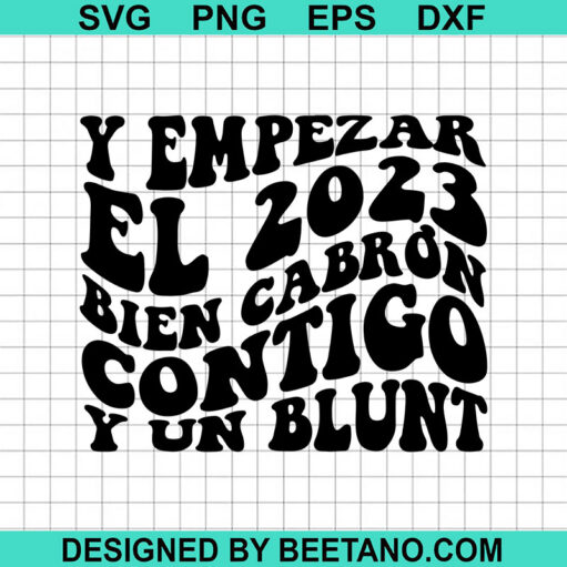 Retro Empezar El 2023 Bien Cabron SVG