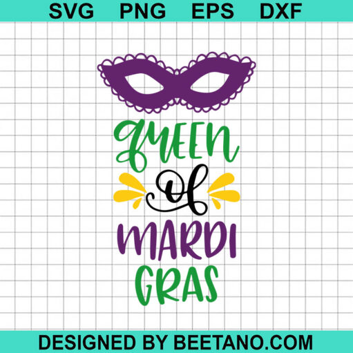 Queen Of Mardi Gras Svg