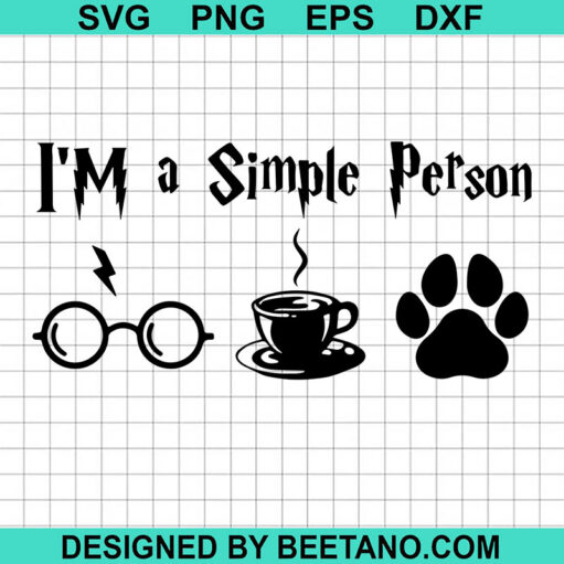 I'M A Simple Person Svg