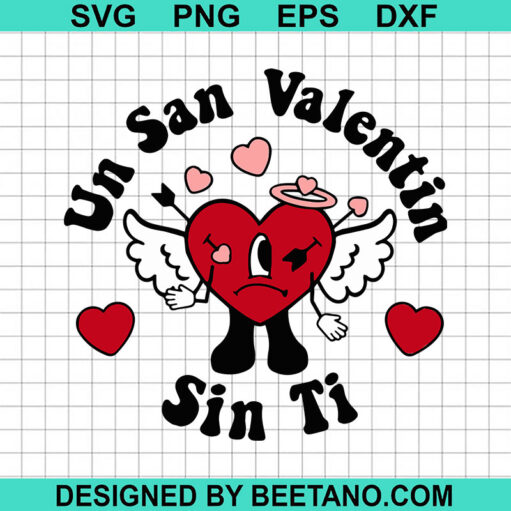 Un San Valentin Sin Ti Svg