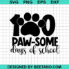 100 Paw Some Days Of School Svg