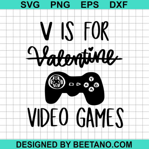 V Is For Valentine Video Games SVG