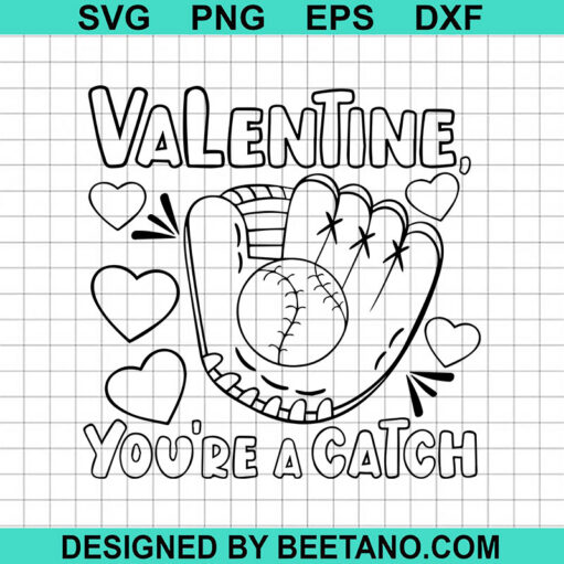 Valentine You'Re A Catch Svg