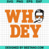 Bengals Who Dey Svg