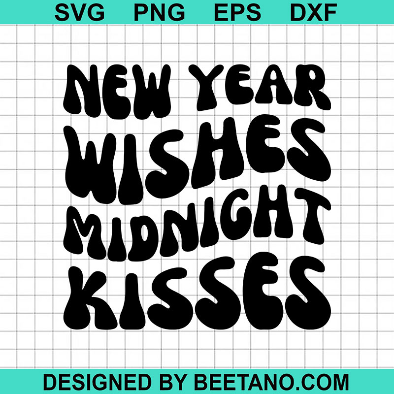 New Year Wishes Midnight Kisses SVG, Retro New Year SVG, Midnight