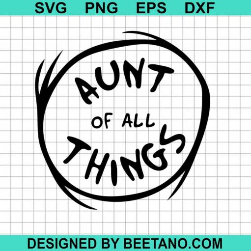 Aunt Of All Things SVG