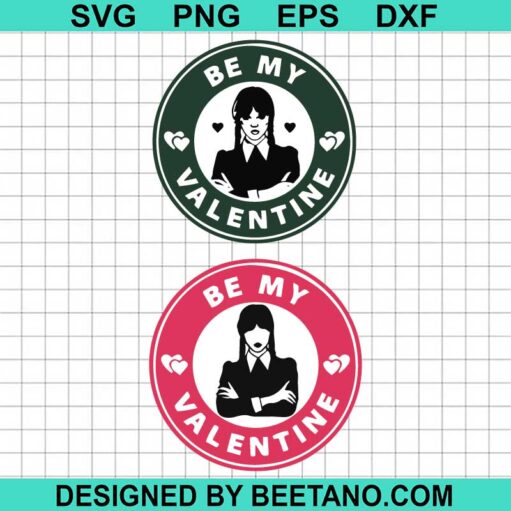 Wednesday Addams Be My Valentine Svg