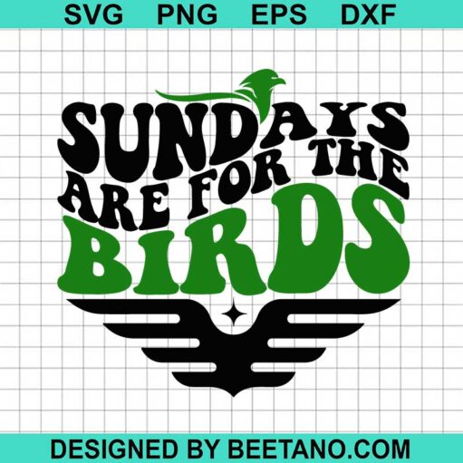 Sundays Are For The Birds Svg