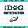 My Dog Barks For Eagles Svg