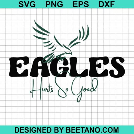 Eagles hurts so good SVG