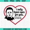 Michael Myers Valentines Day Svg
