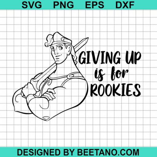 Giving Up Is For Rookies SVG