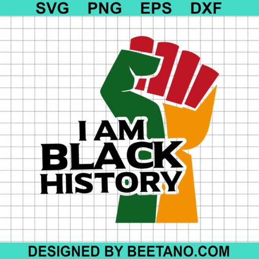 I Am Black History SVG