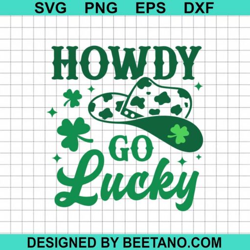 Howdy Go Lucky SVG