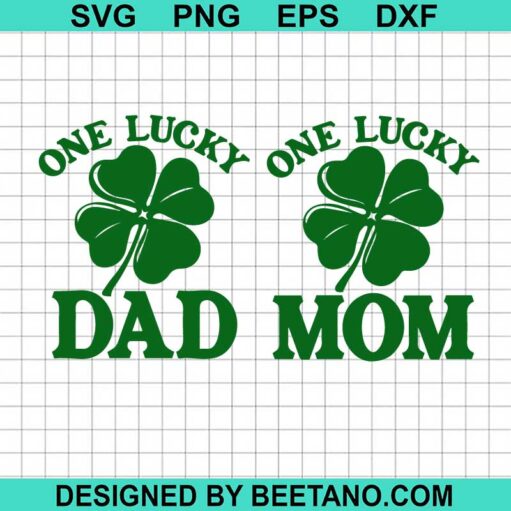 One Lucky Dad One Lucky Mom SVG