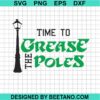 Time To Grease The Poles Svg