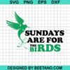 Sundays Are For The Birds Svg