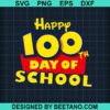 Toy Story Happy 100Th Day Of School Svg