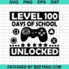 Level 100 Days Of School Unlocked Svg
