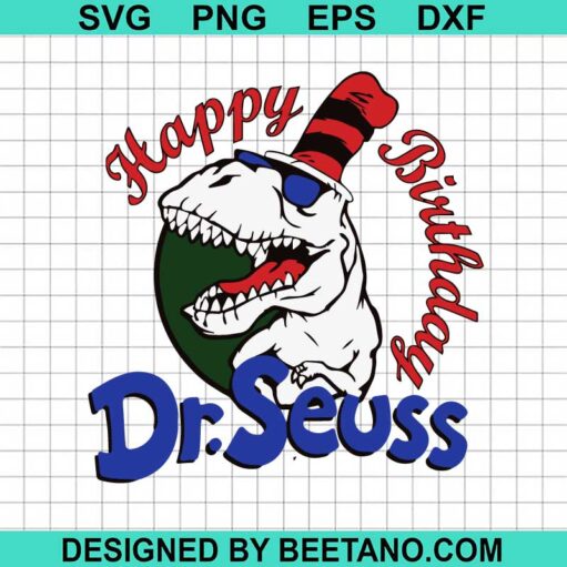Happy Birthday Dr Seuss Svg